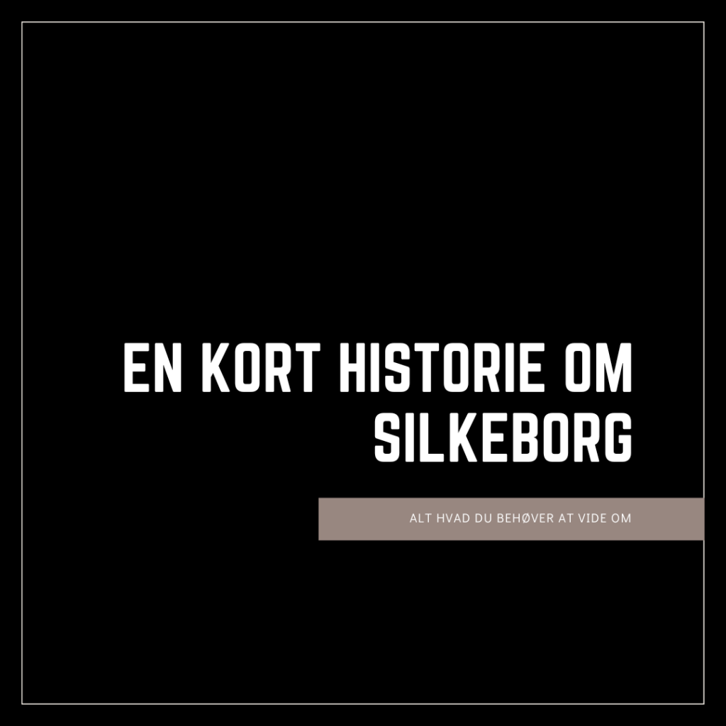 En kort historie om Silkeborg